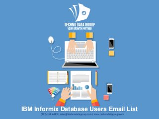 IBM Informix Database Users Email List
 