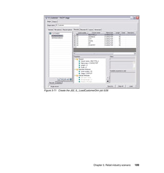 Figure 3-71 Create the J02_IL_LoadCustomerDim job 5/26




                                         Chapter 3. Retail industry scenario   189
 