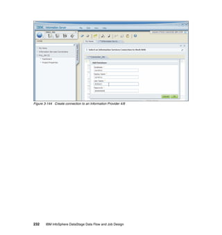 Figure 3-144 Create connection to an Information Provider 4/8




232     IBM InfoSphere DataStage Data Flow and Job Design
 