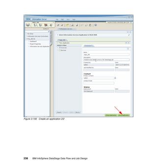 Figure 3-150 Create an application 2/2




238     IBM InfoSphere DataStage Data Flow and Job Design
 
