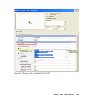 Figure 3-231 Create the J08_IL_LoadSalesFact job 11/34




                                                         Chapter 3. Retail industry scenario   303
 