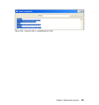 Figure 3-235 Create the J08_IL_LoadSalesFact job 15/34




                                                         Chapter 3. Retail industry scenario   307
 