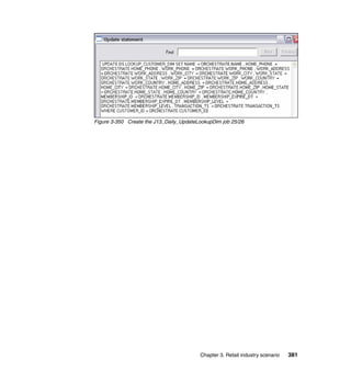 Figure 3-350 Create the J13_Daily_UpdateLookupDim job 25/26




                                         Chapter 3. Retail industry scenario   381
 