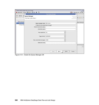 Figure A-10 Create the Queue Manager 2/8




582    IBM InfoSphere DataStage Data Flow and Job Design
 