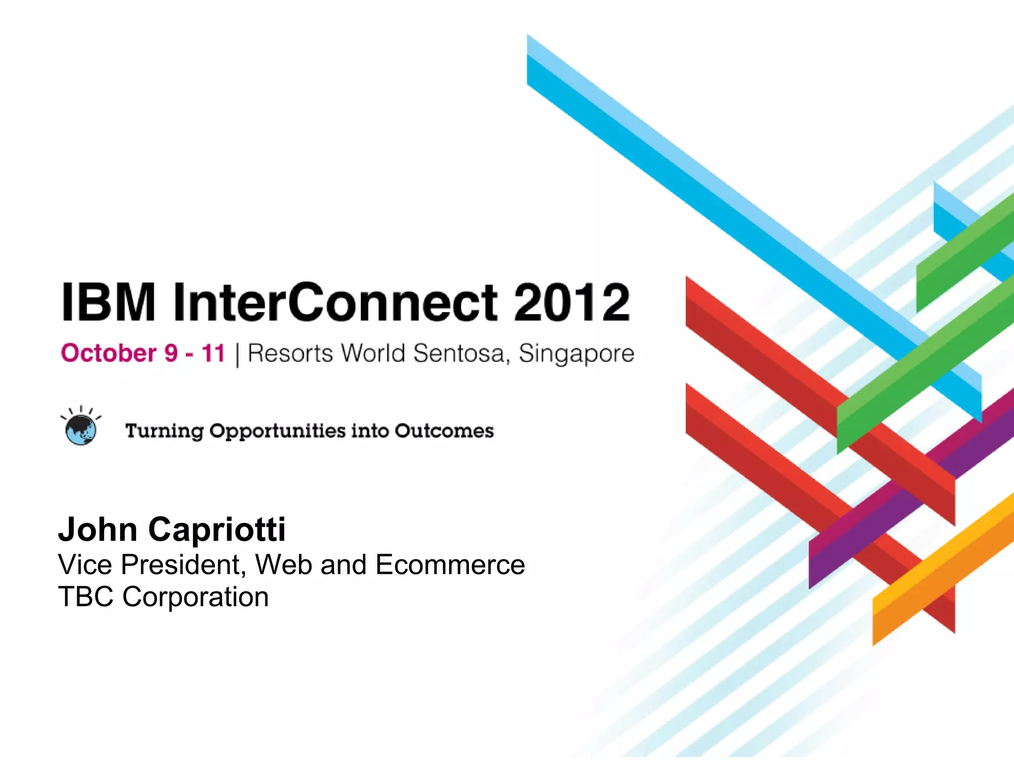 John Capriotti
Vice President, Web and Ecommerce
TBC Corporation
 