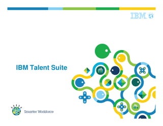 IBM Talent Suite
 