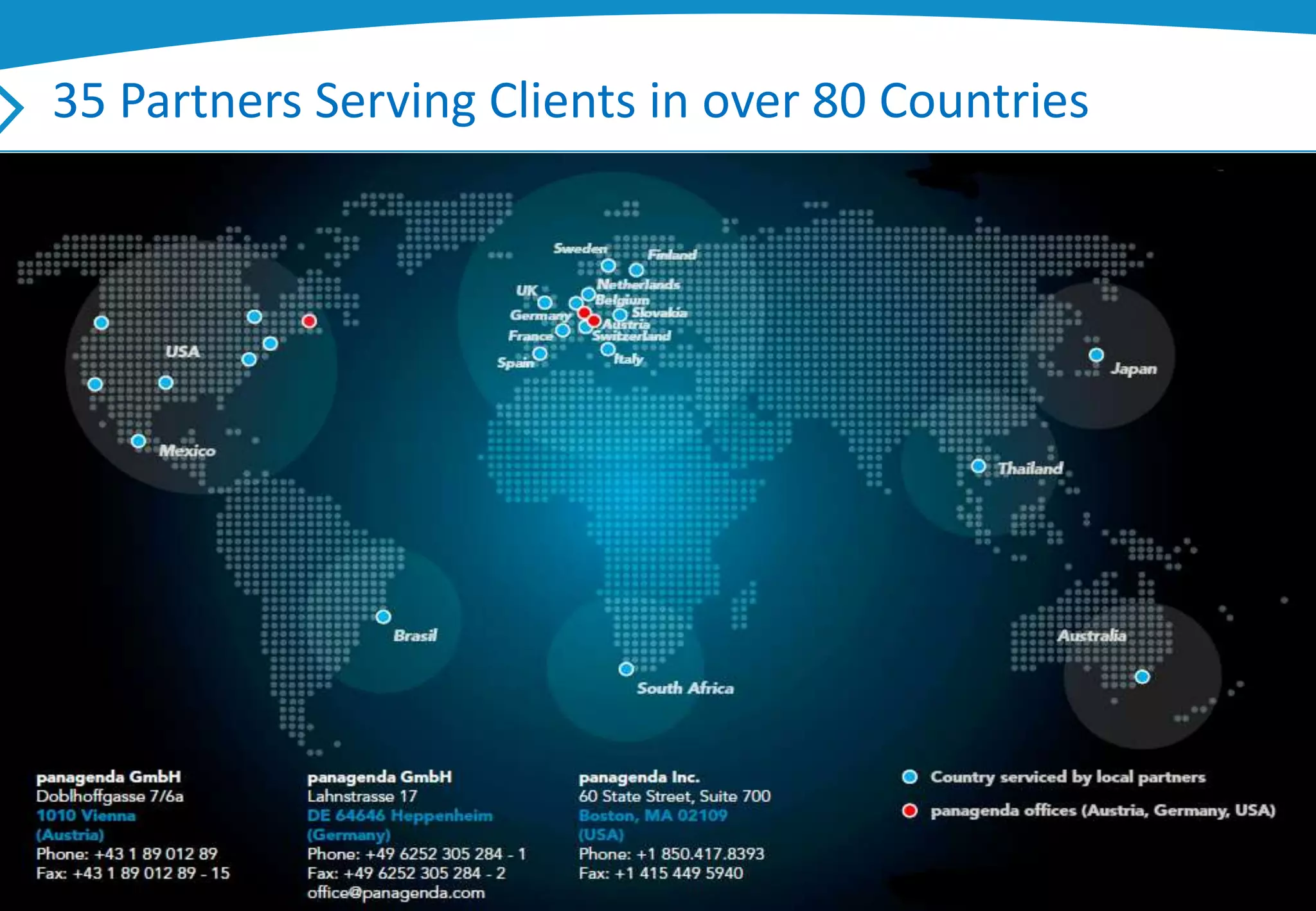 35 Partners Serving Clients in over 80 Countries




                        IBM Lotus Notes 360        4
 