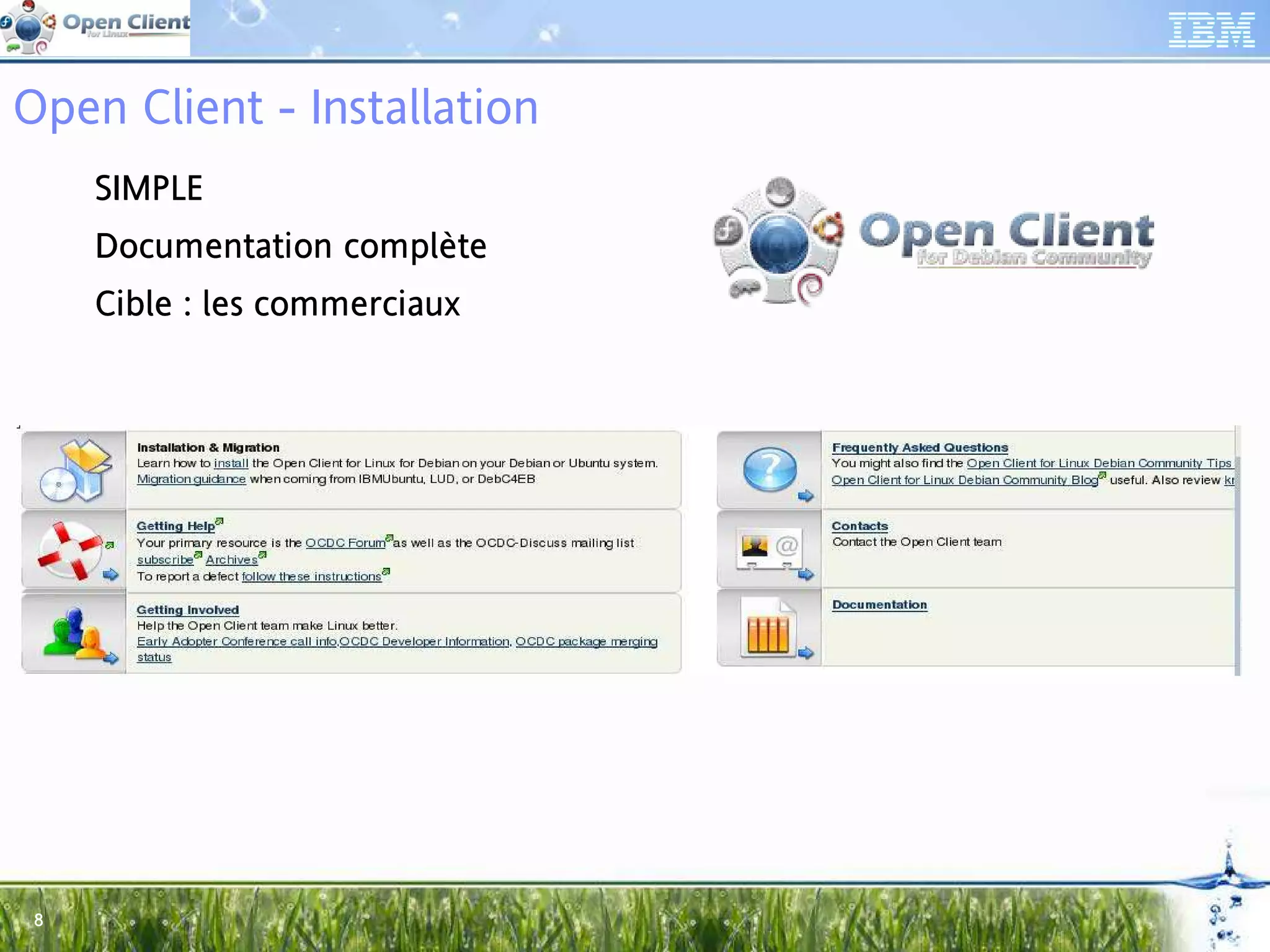 Open Client - Installation
     SIMPLE
      IMP
     Documentation complète
     Doc
     Cible : les commerciaux
     Cibl
       ble




 8
 