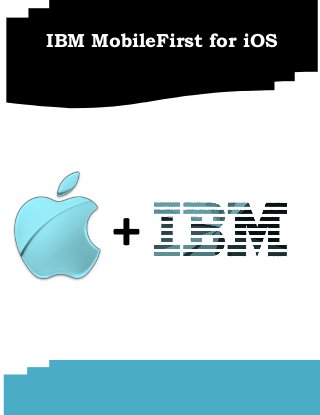 +
IBM MobileFirst for iOS
 