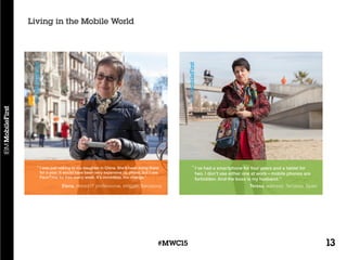 13#MWC15
Living in the Mobile World
 