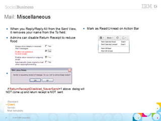 41 © 2014 IBM Corporation
Mail: Miscellaneous
 