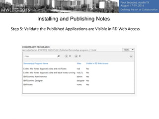 Installing and Publishing Notes
Step 5: Validate the Published Applications are Visible in RD Web Access
 