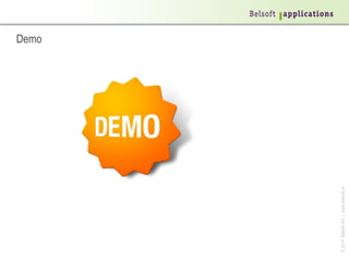 ©2014BelsoftAG|www.belsoft.ch
Demo
 