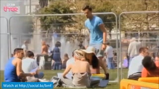 Watch	
  at	
  h;p://social.bz/bmf	
  
 