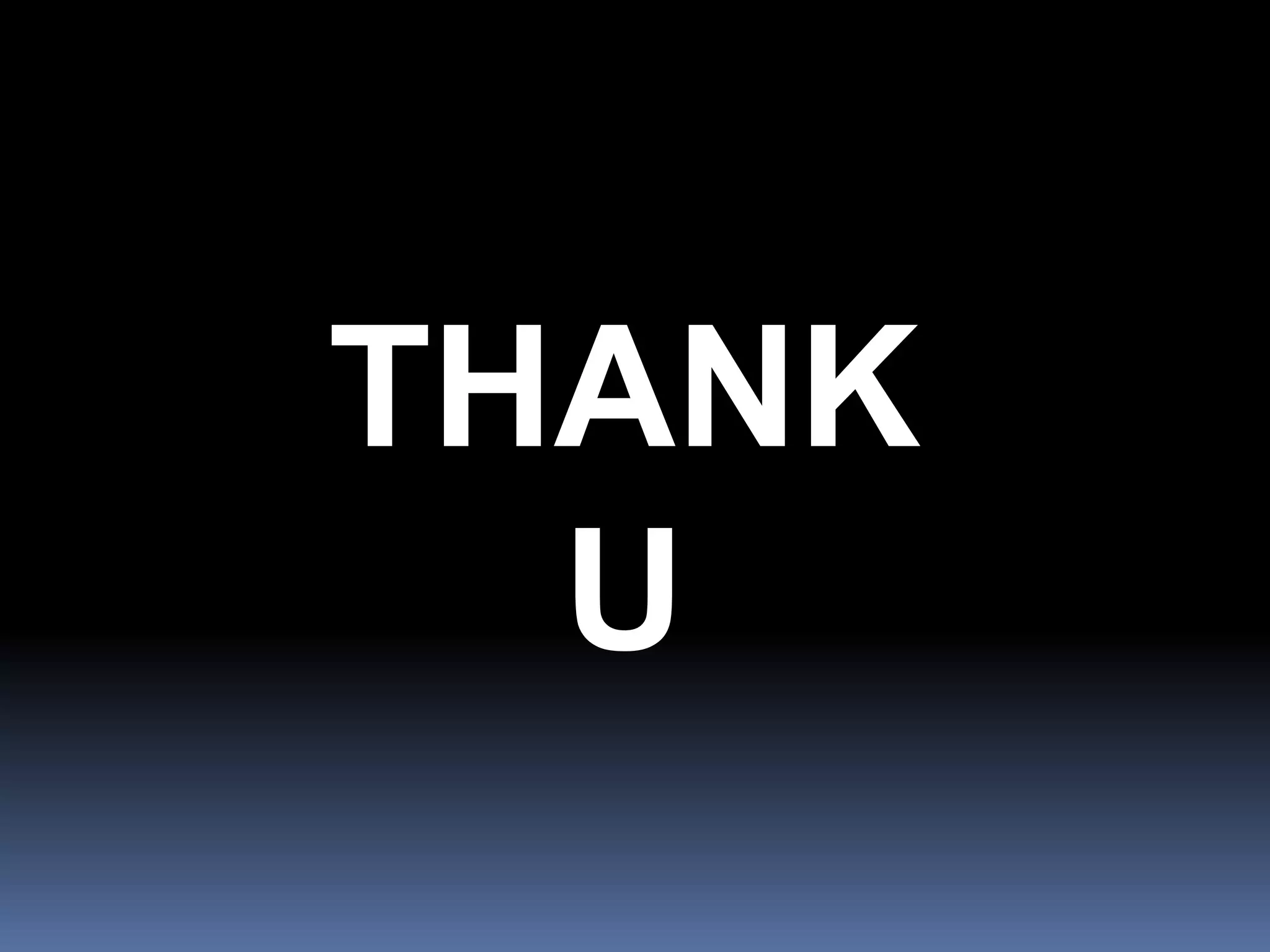 THANK
  U
 