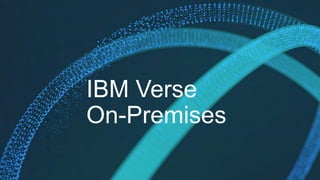IBM Verse
On-Premises
 