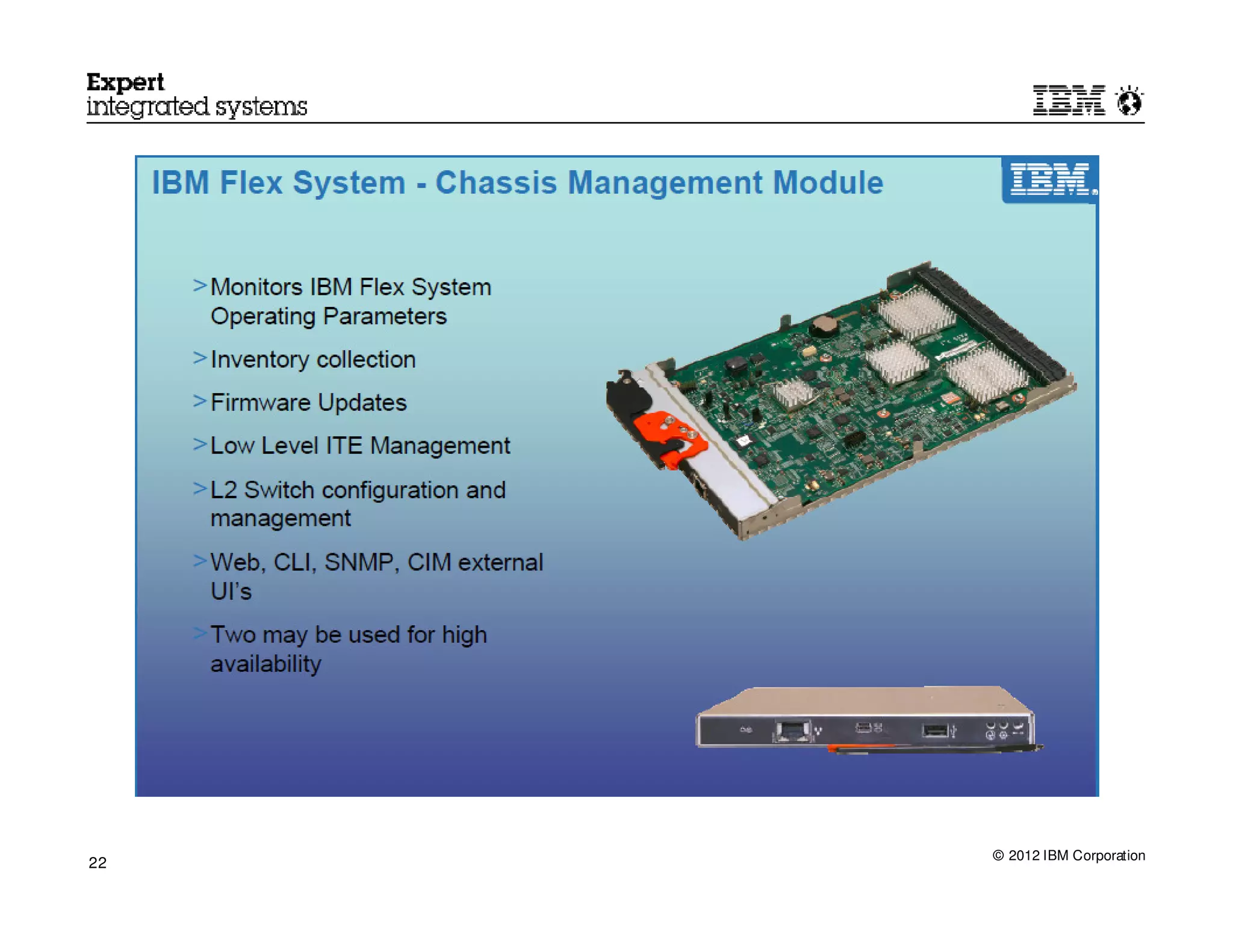 © 2012 IBM Corporation
22
 