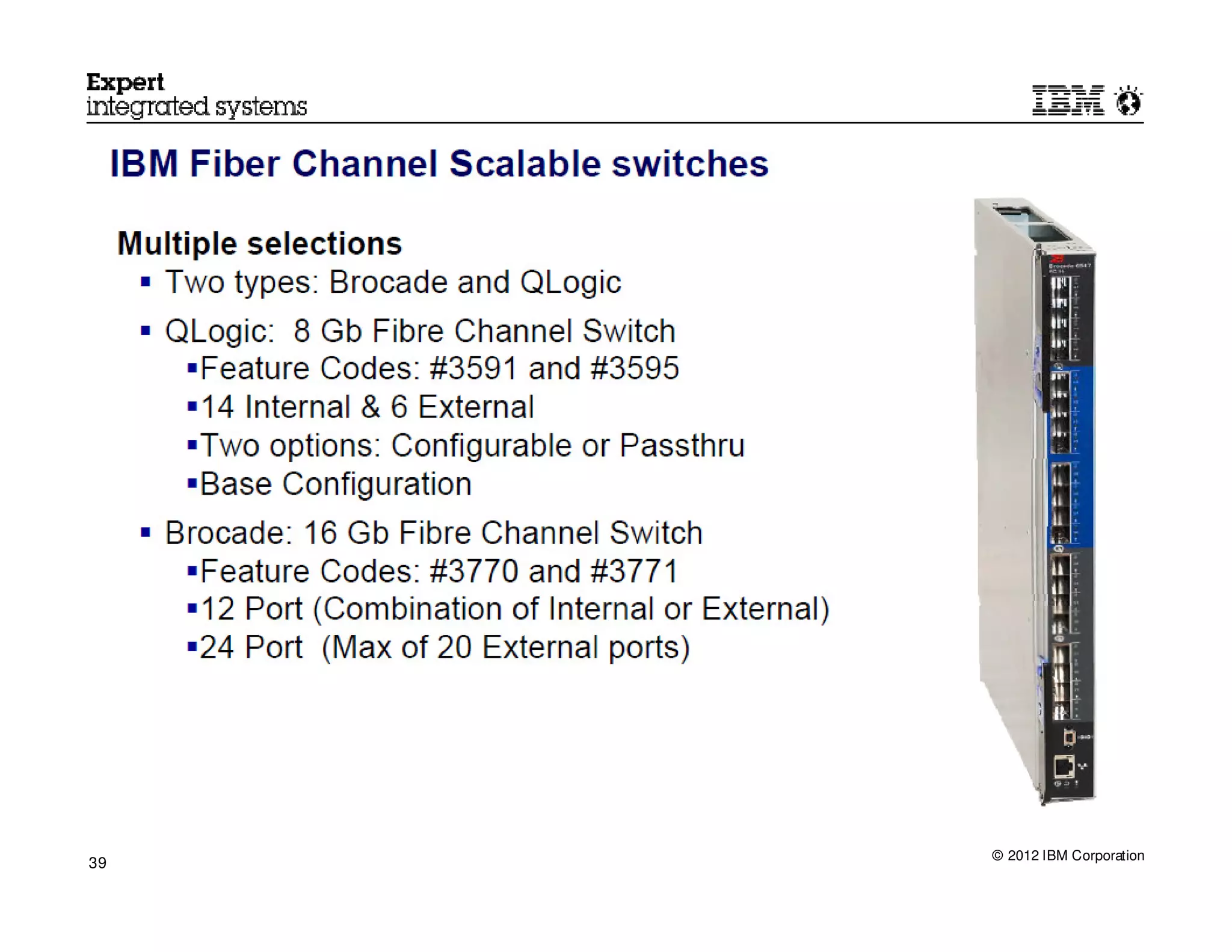 © 2012 IBM Corporation
39
 