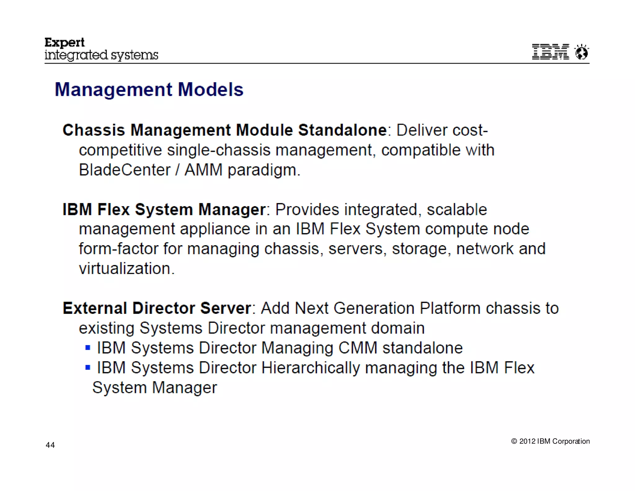 © 2012 IBM Corporation
44
 