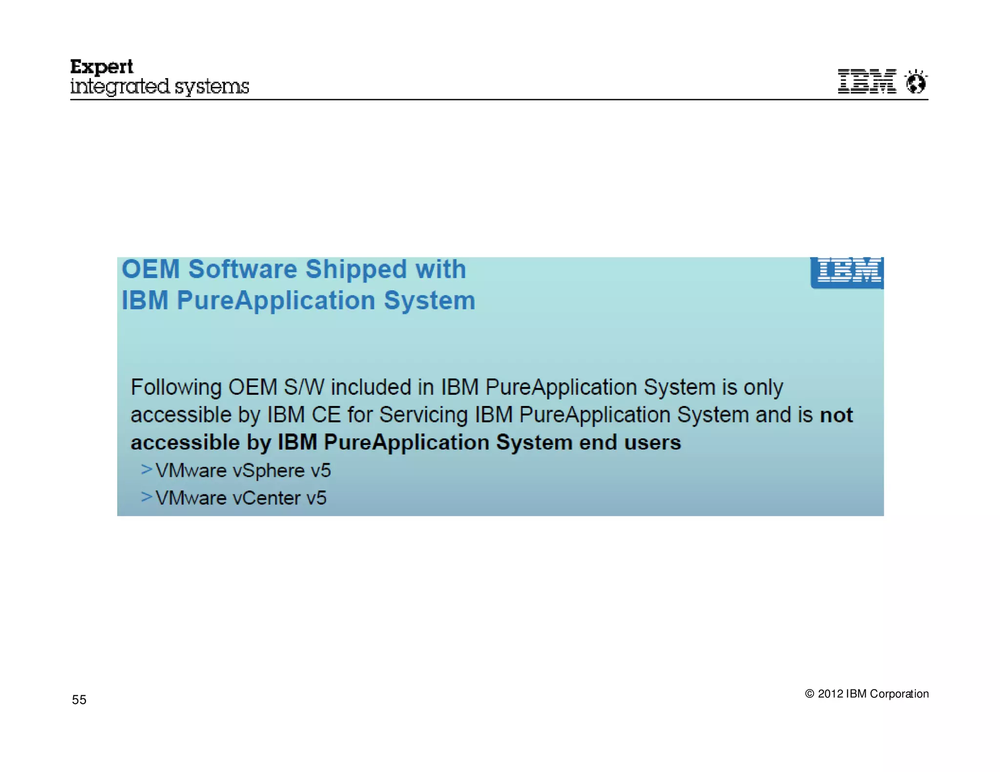 © 2012 IBM Corporation
55
 