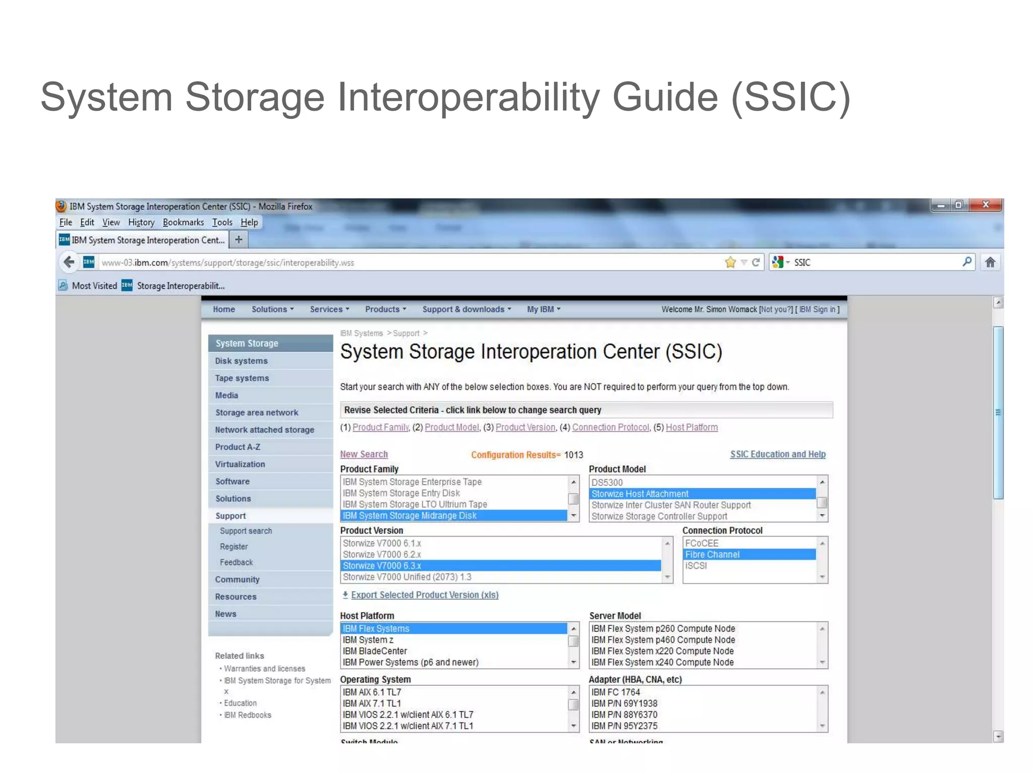 System Storage Interoperability Guide (SSIC)
 