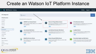 Create an Watson IoT Platform Instance
 