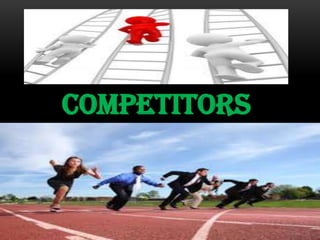 COMPETITORS

 