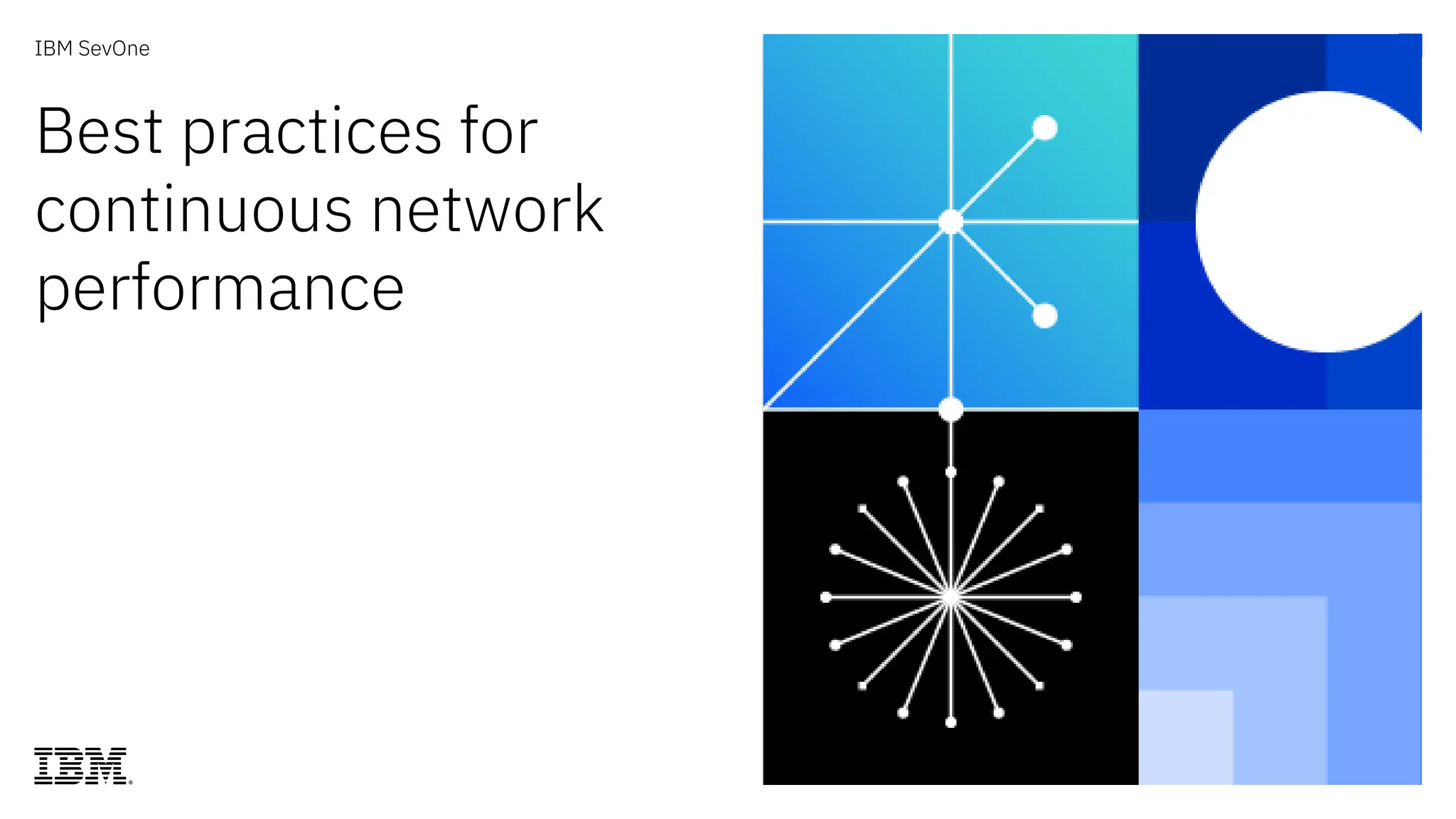 IBM SevOne
Best practices for
continuous network
performance
 