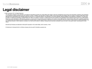 45 © 2014 IBM Corporation
Quickly navigate through file
previews in context
Quickly navigate through file
previews in context
File Previews In Context
Review the content shared with you in one place Designs subject to change without notice
 