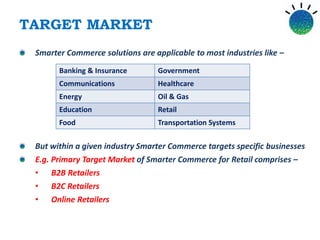 Smart Commerce Program Highlight IBM Smarter Commerce - A Strategic Analysis | PDF