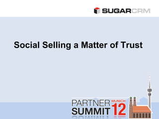 Social Selling a Matter of Trust
 