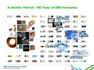 A Smarter Partner: 100 Years of IBM Innovation

 