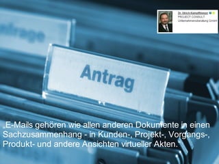 "Keine Angst vor Compliance" - aber E-Mail Management und ECM braucht man doch