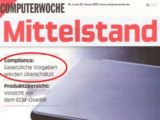 "Keine Angst vor Compliance" - aber E-Mail Management und ECM braucht man doch