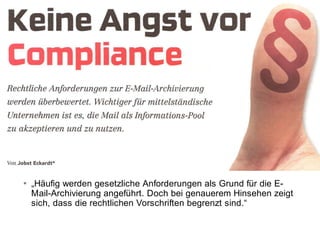 "Keine Angst vor Compliance" - aber E-Mail Management und ECM braucht man doch