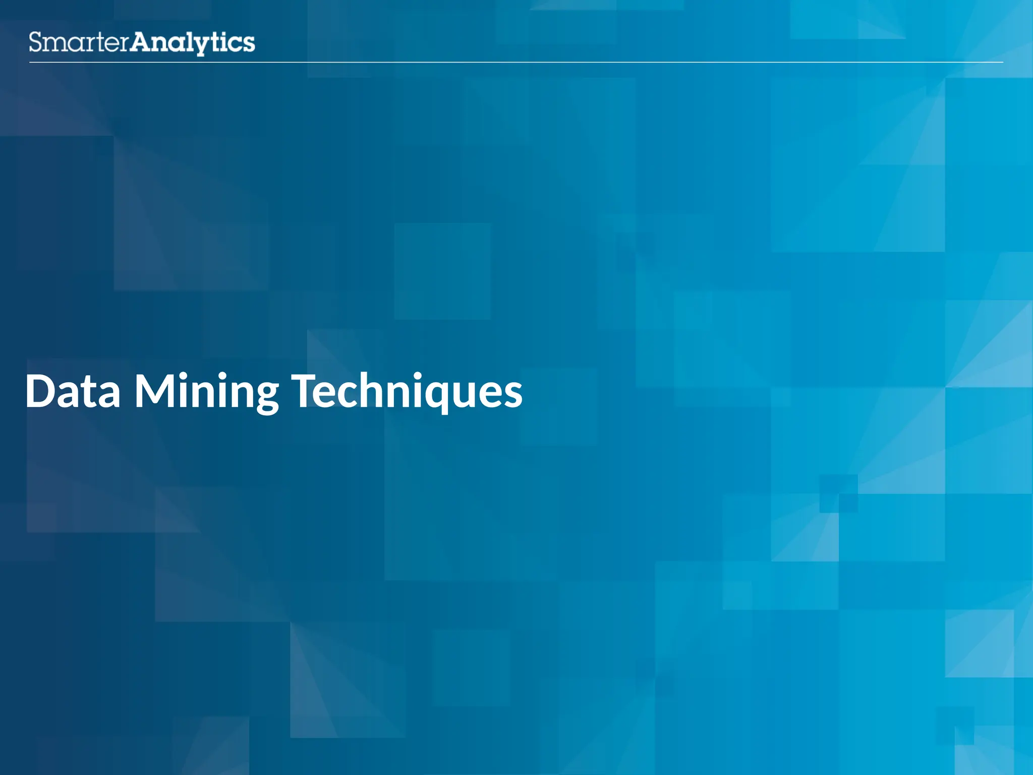 Data Mining Techniques
 