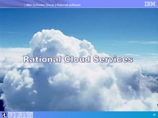 Offre Cloud IBM Software [Rational] - Atelier - Forum SaaS et Cloud IBM - Club Alliances