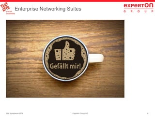 9Experton Group AGIBM Symposium 2014
Enterprise Networking Suites
 