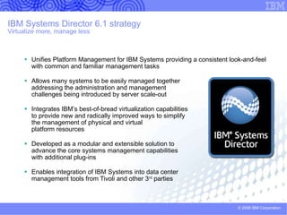 IBM Systems Director 6.1 Overview The IBM Solution for Platform Management <%savo.user.displayname%> <%savo.user.title%> <%Date%> 