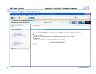 IBM Power Systems        September 18–20, 2011 — Stockholm, Sweden

Welcome Pages - Performance




58                    ...