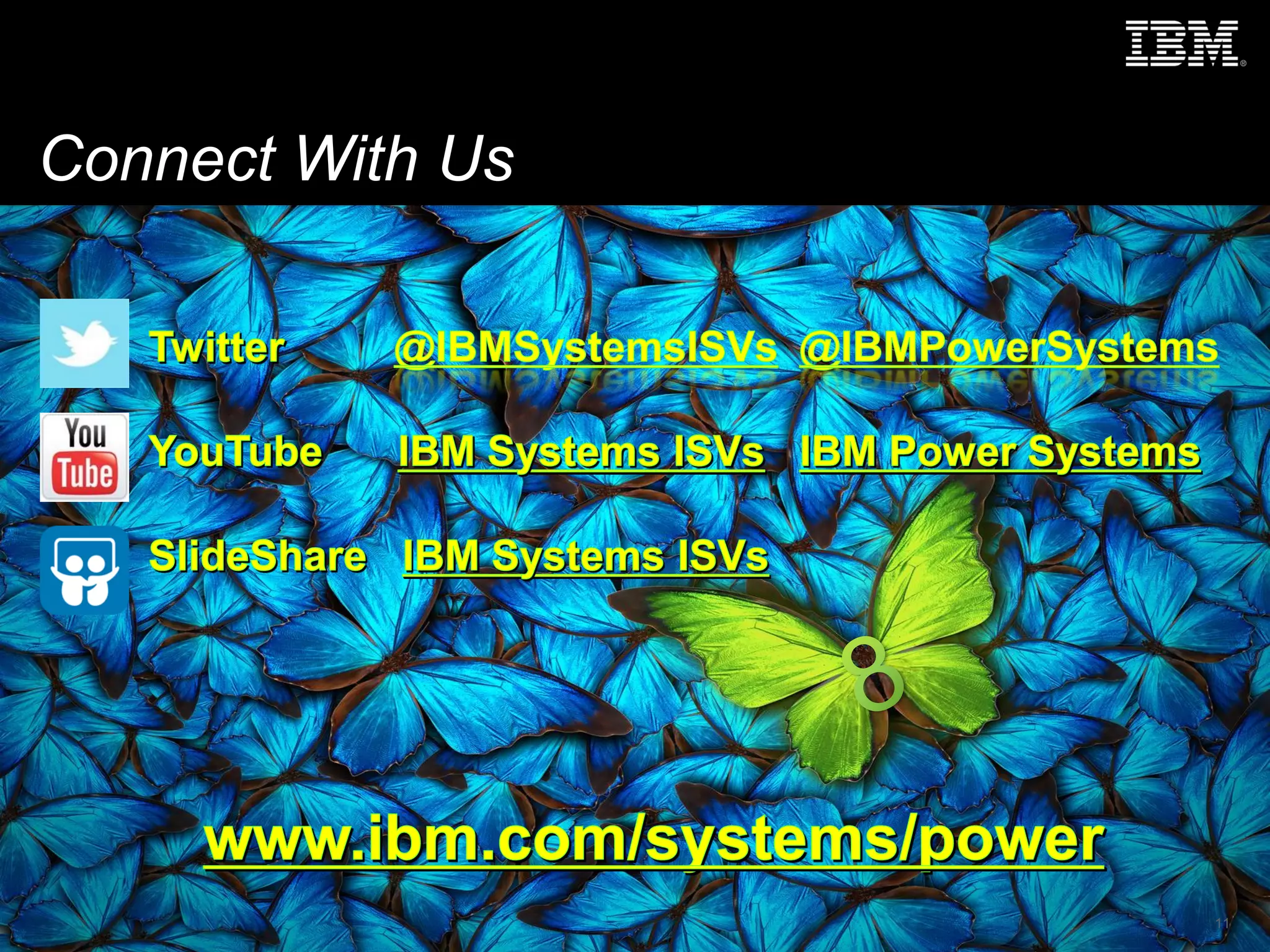 © 2015 IBM Corporation
Connect With Us
11
 