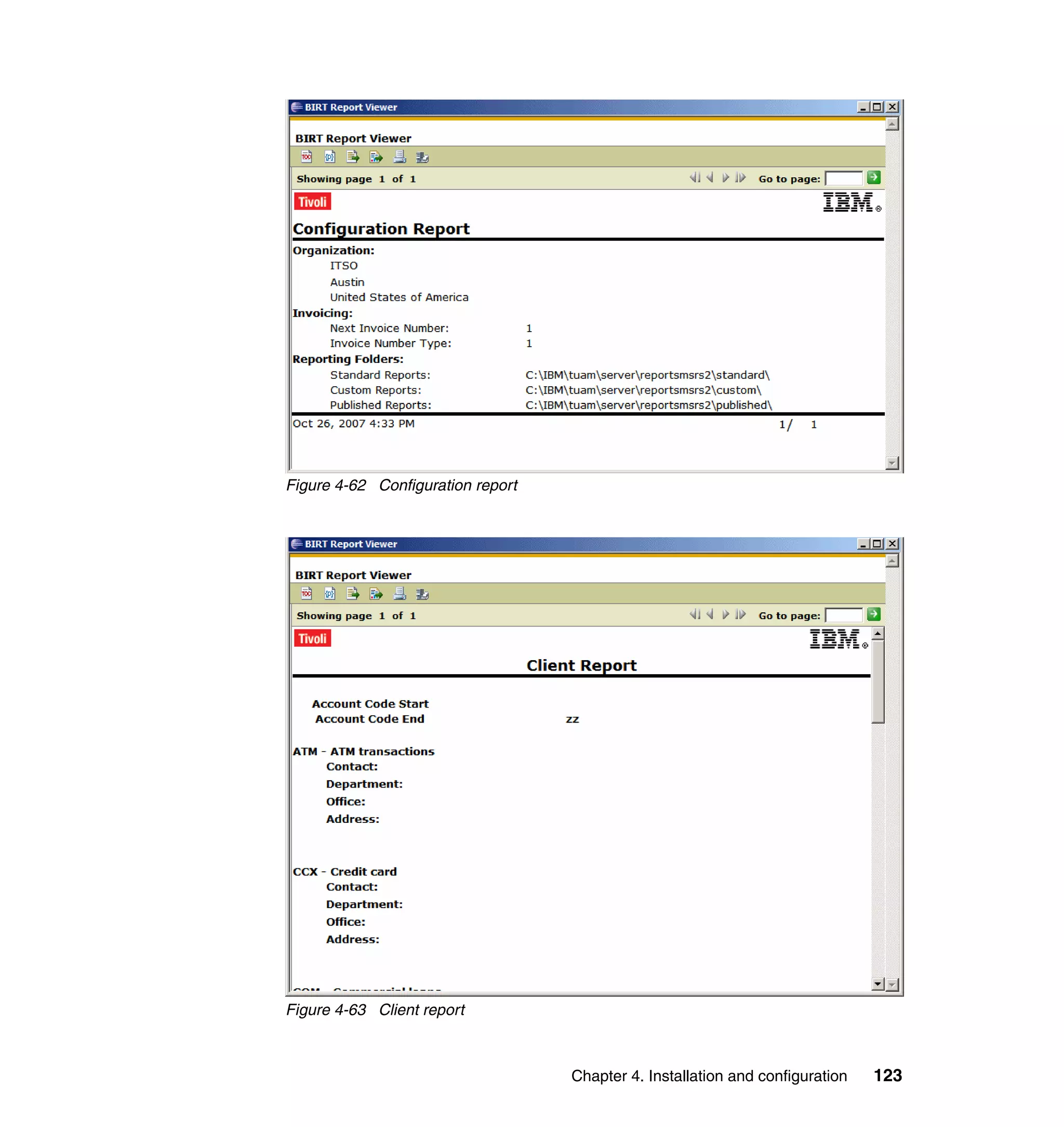 Figure 4-62 Configuration report




Figure 4-63 Client report



                                   Chapter 4. Installation and configuration   123
 