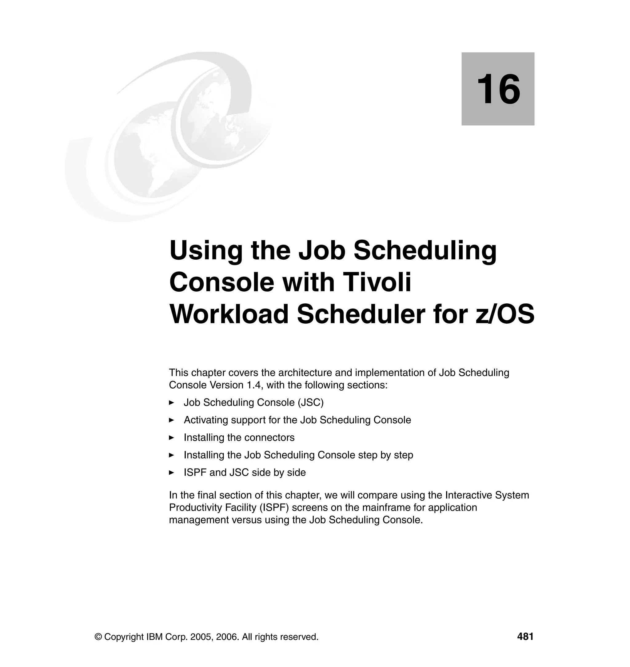 Ibm tivoli workload scheduler for z os best practices end-to-end and mainframe scheduling sg247156