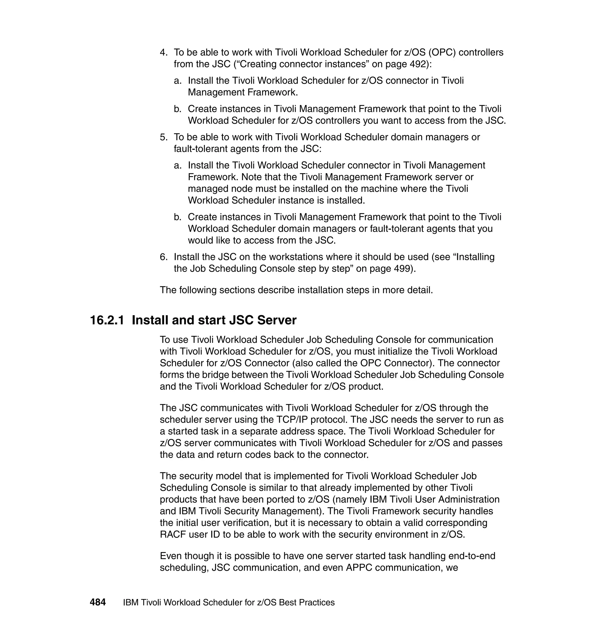 Ibm tivoli workload scheduler for z os best practices end-to-end and mainframe scheduling sg247156