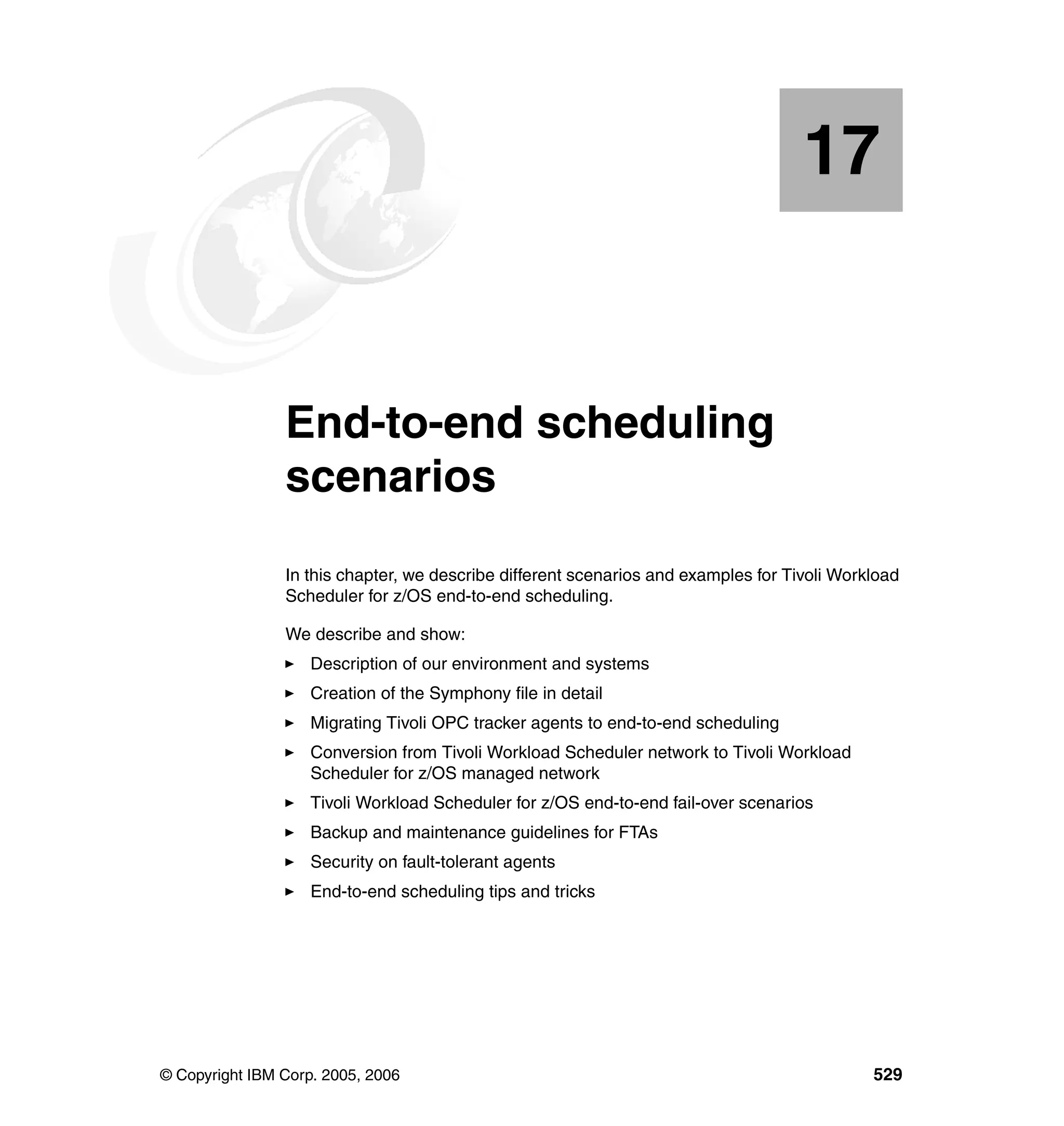 Ibm tivoli workload scheduler for z os best practices end-to-end and mainframe scheduling sg247156
