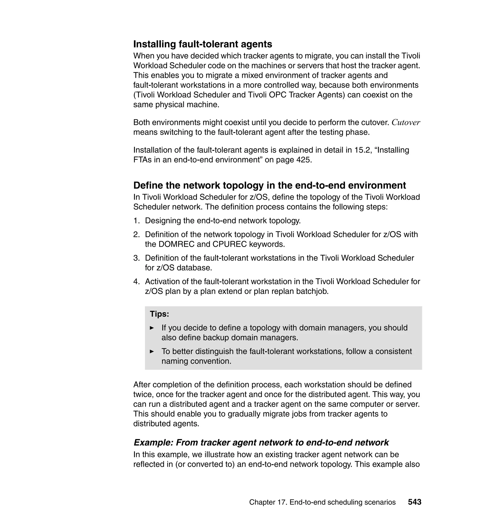 Ibm tivoli workload scheduler for z os best practices end-to-end and mainframe scheduling sg247156