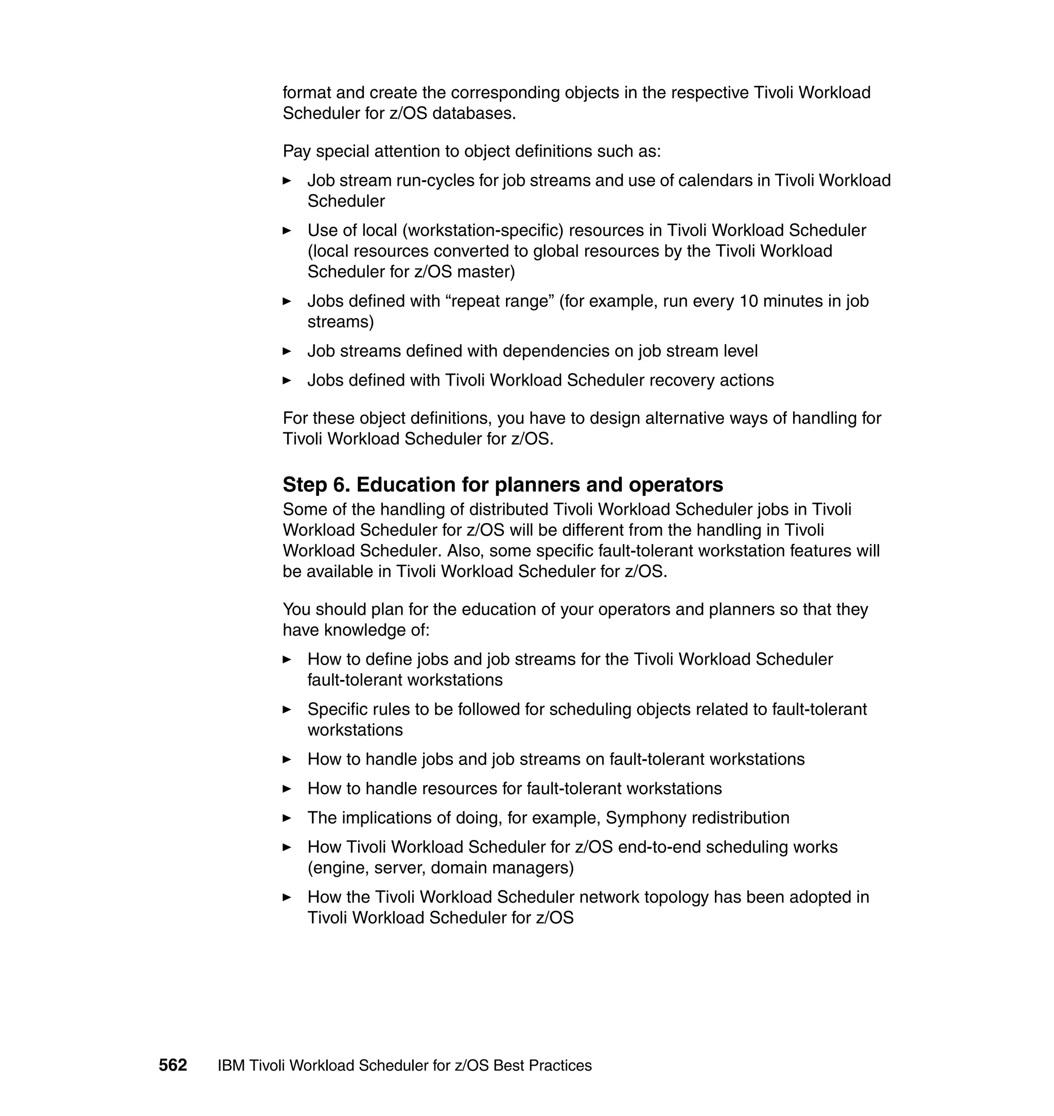 Ibm tivoli workload scheduler for z os best practices end-to-end and mainframe scheduling sg247156