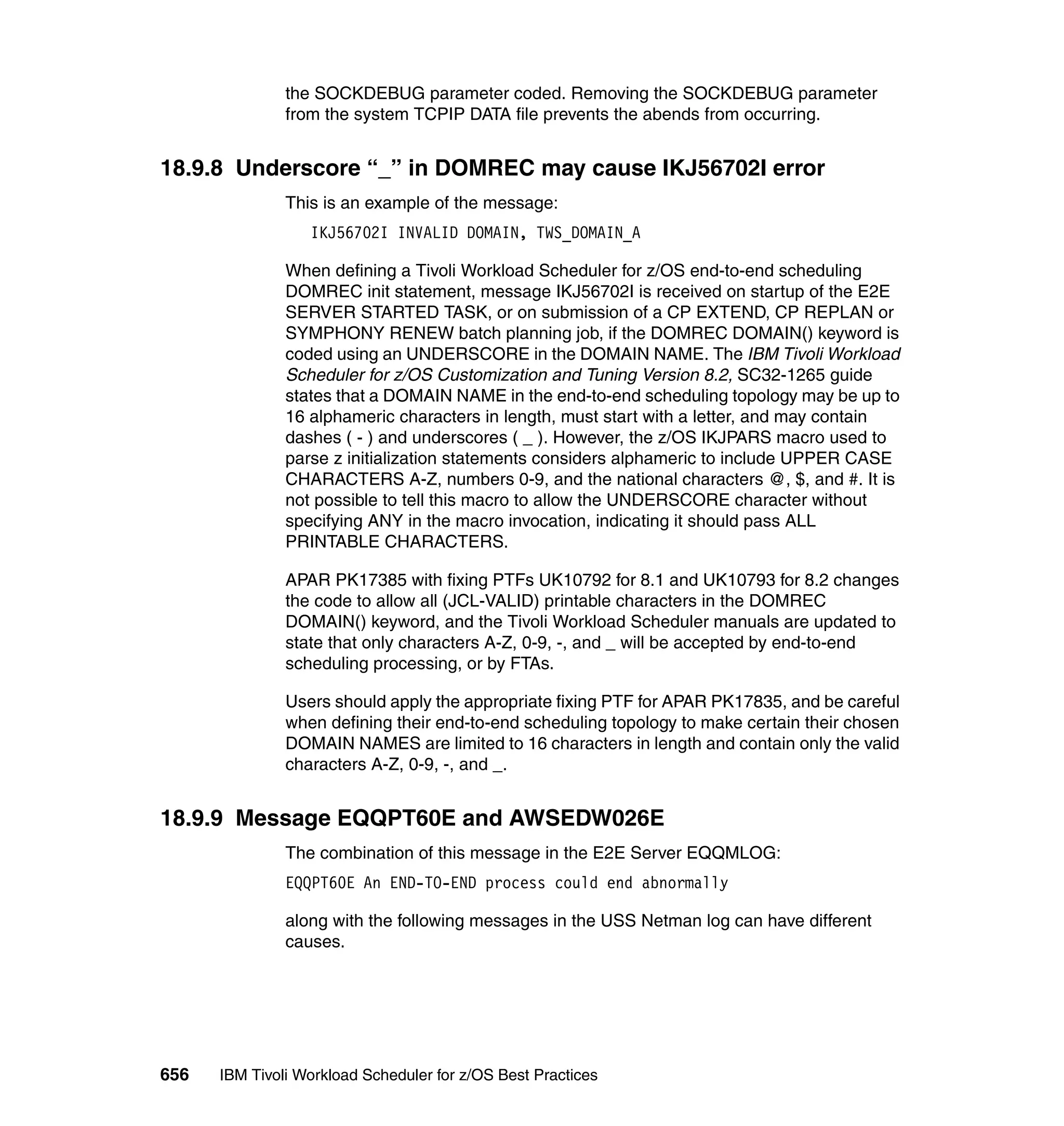Ibm tivoli workload scheduler for z os best practices end-to-end and mainframe scheduling sg247156