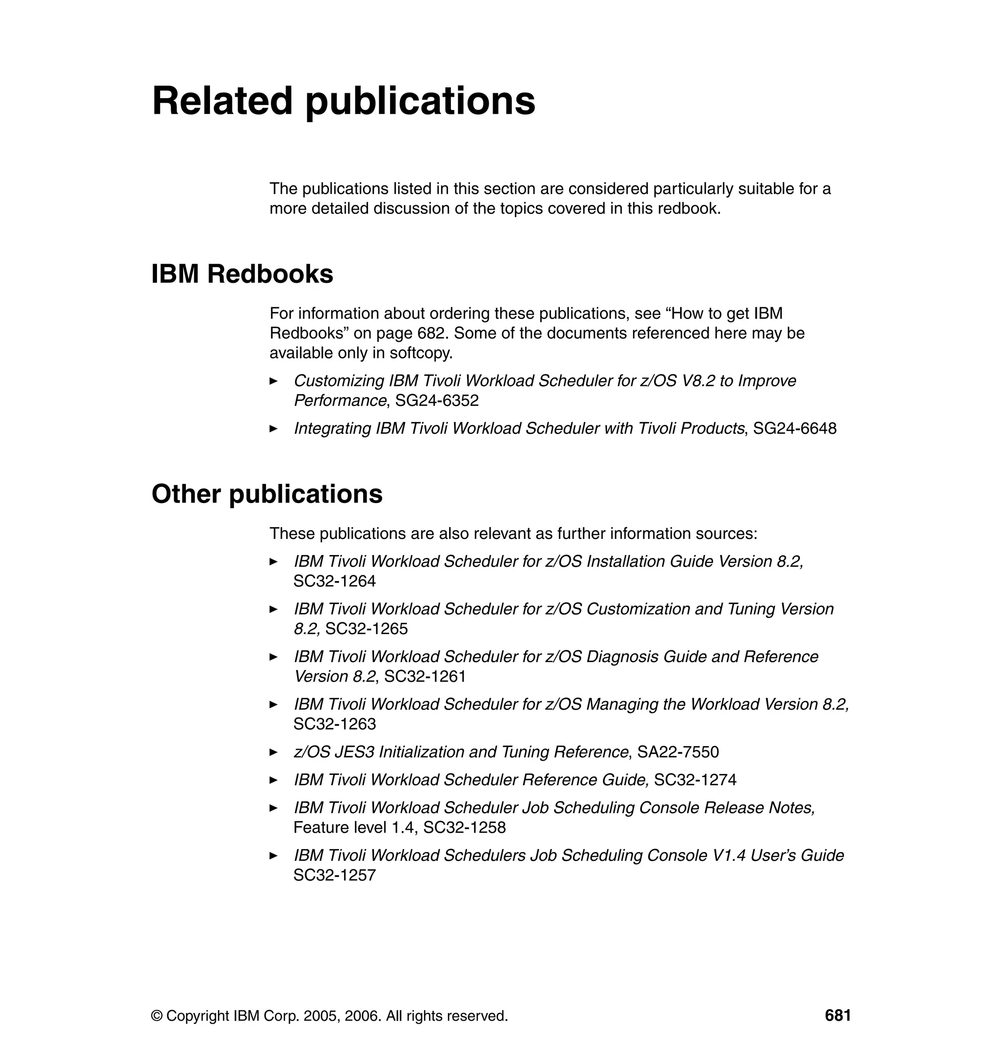 Ibm tivoli workload scheduler for z os best practices end-to-end and mainframe scheduling sg247156