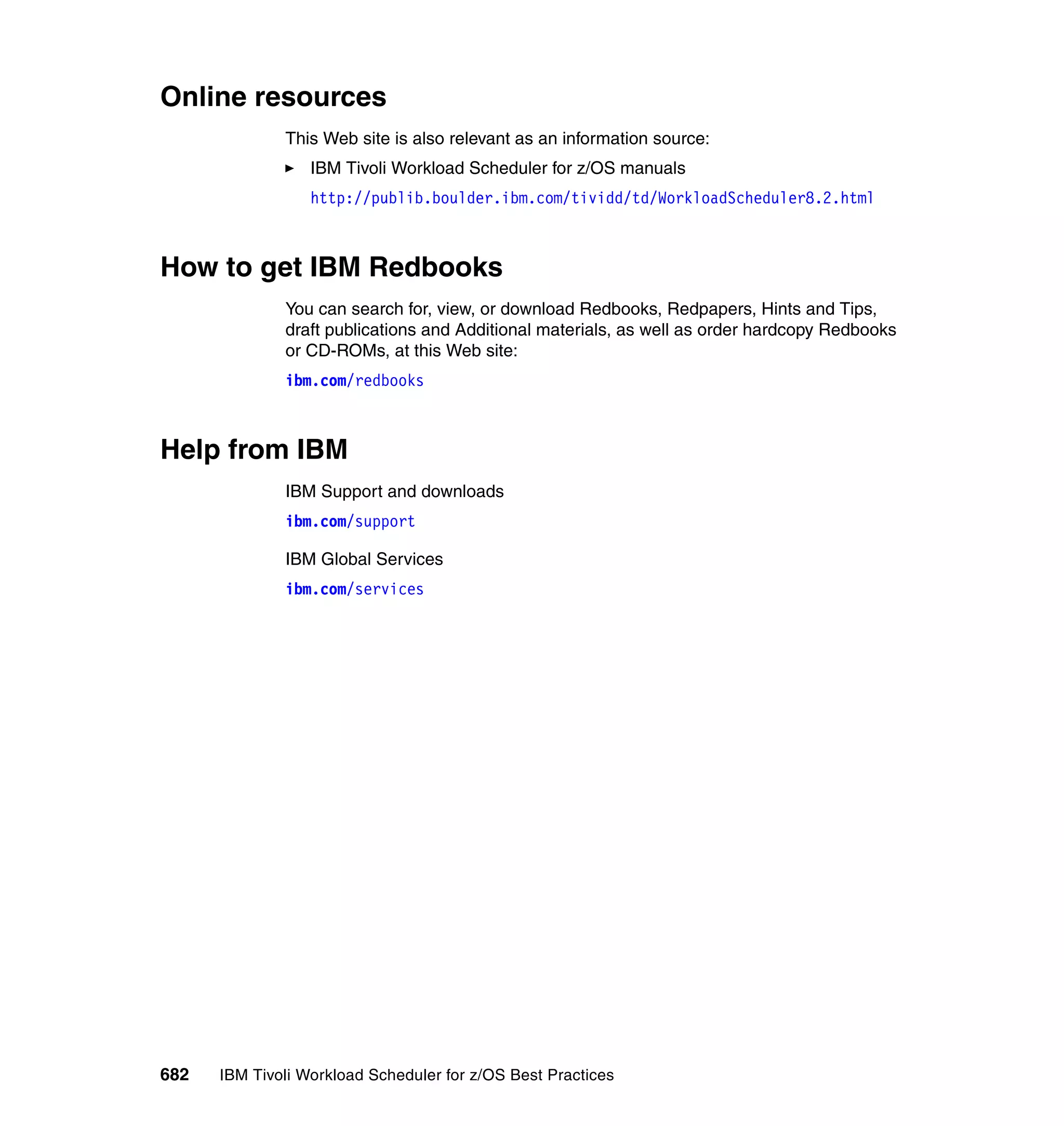 Ibm tivoli workload scheduler for z os best practices end-to-end and mainframe scheduling sg247156